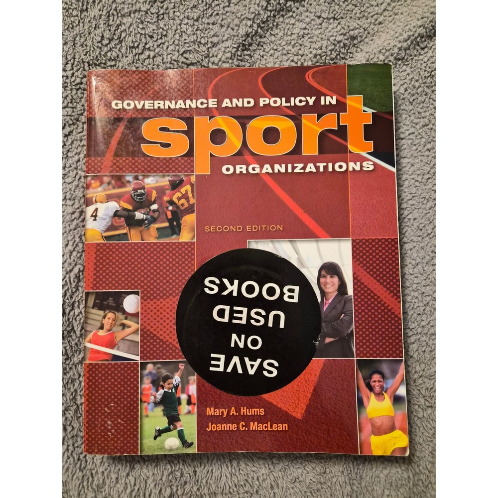 Governance and Policy in Sport Organizations 2nd Ed Hums MacLean 9781890871895
